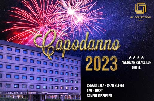 Capodanno Hotel American Palace Eur